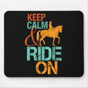 Keep Calm Ride On Horseback Riding For Horse Lover Mouse Pad