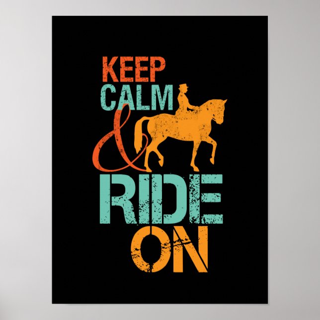Keep Calm Ride On Horseback Riding Horse Rider Poster (Front)