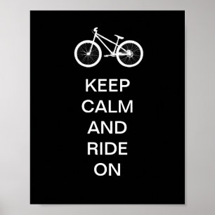 Keep Calm Ride On Poster