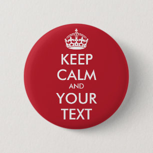 Keep Calm Round Button - personalised text