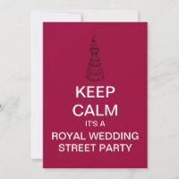 KEEP CALM Royal Wedding Street Party Invitation