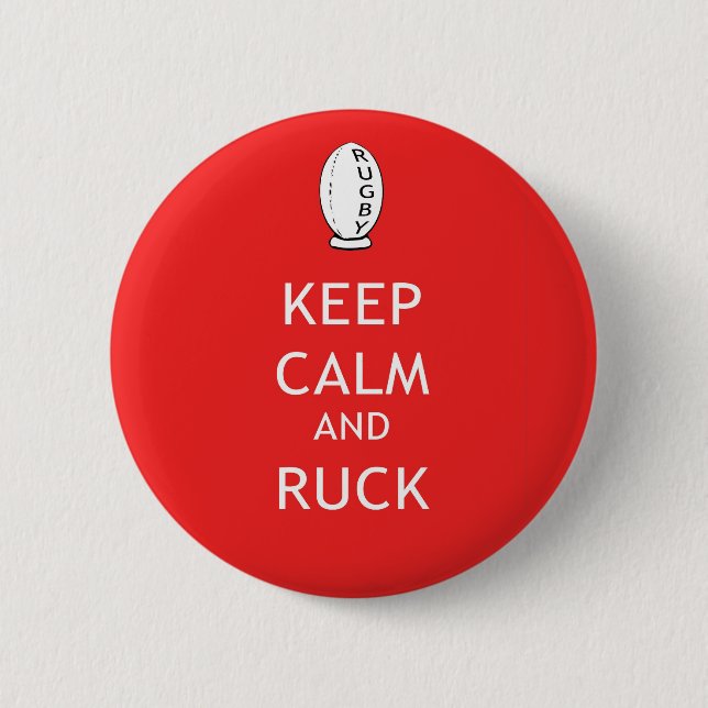 Keep Calm & Ruck 6 Cm Round Badge (Front)