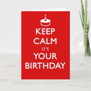 Keep calm 's your birthday card