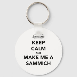 KEEP CALM; SAMMICH TIME KEY RING