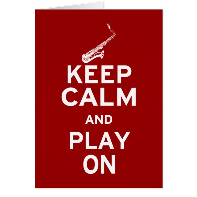 Keep Calm Saxophone (Front)
