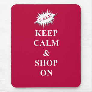 keep calm & shop on mouse pad