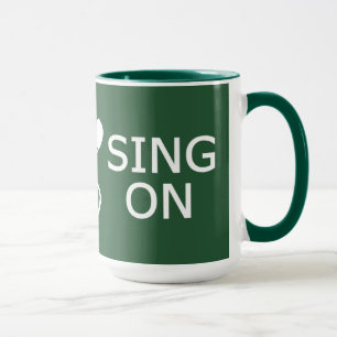 Keep Calm & Sing On custom colour mug
