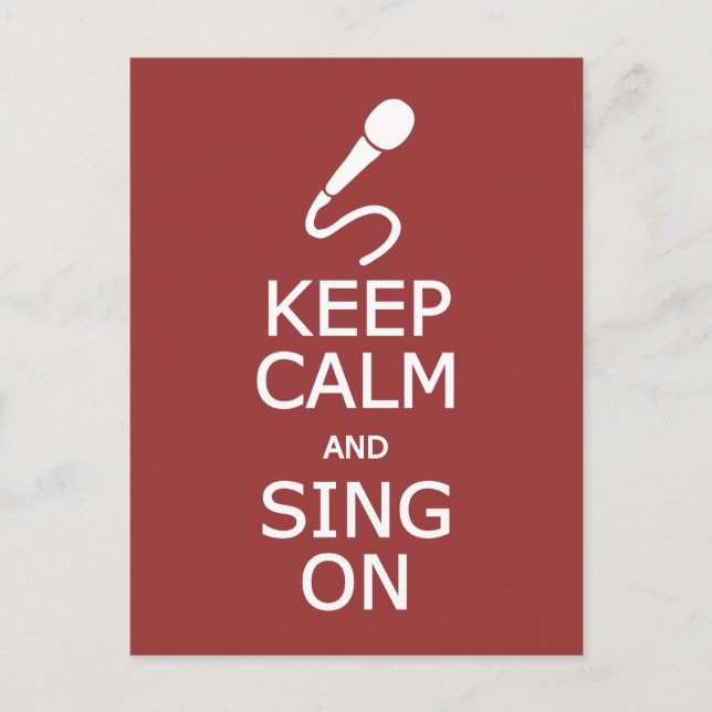 Keep Calm & Sing On custom colour postcard (Front)