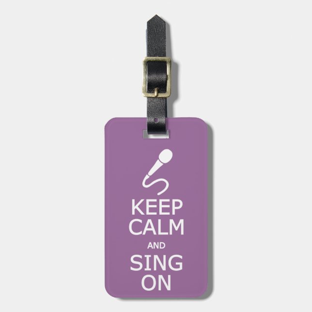 Keep Calm & Sing On custom luggage tag (Front Vertical)