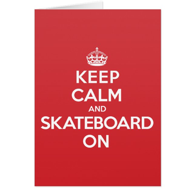 Keep Calm Skateboard Greeting Note Card (Front)