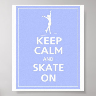 Keep Calm... Skates on Poster
