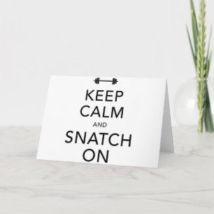 Keep Calm Snatch On Black Card