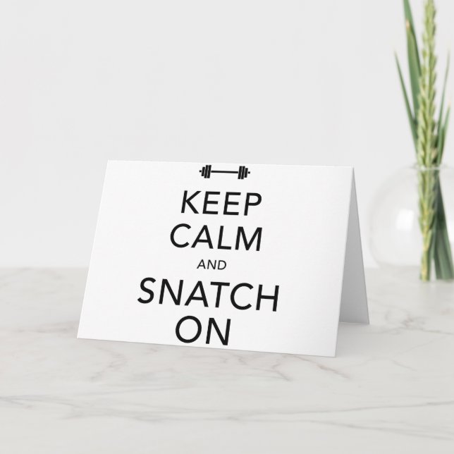 Keep Calm Snatch On Black Card (Front)