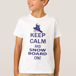 KEEP-CALM-SNOW-BOARD ON T-Shirt