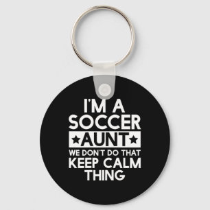 Keep Calm Soccer Aunt Funny Aunts Auntie T Shirt G Key Ring