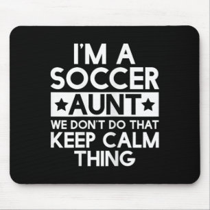 Keep Calm Soccer Aunt Funny Aunts Auntie T Shirt G Mouse Pad
