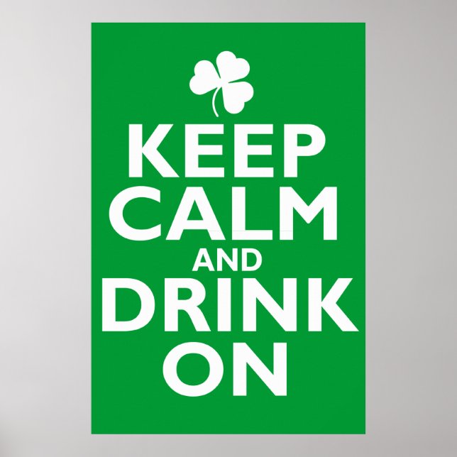 Keep Calm St Patricks Day Humour Poster (Front)