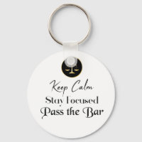 Keep Calm. Stay Focused. Pass The Bar Exam.