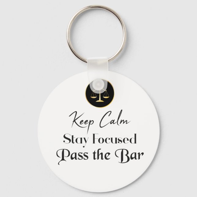 Keep Calm. Stay Focused. Pass The Bar Exam. Key Ring (Front)
