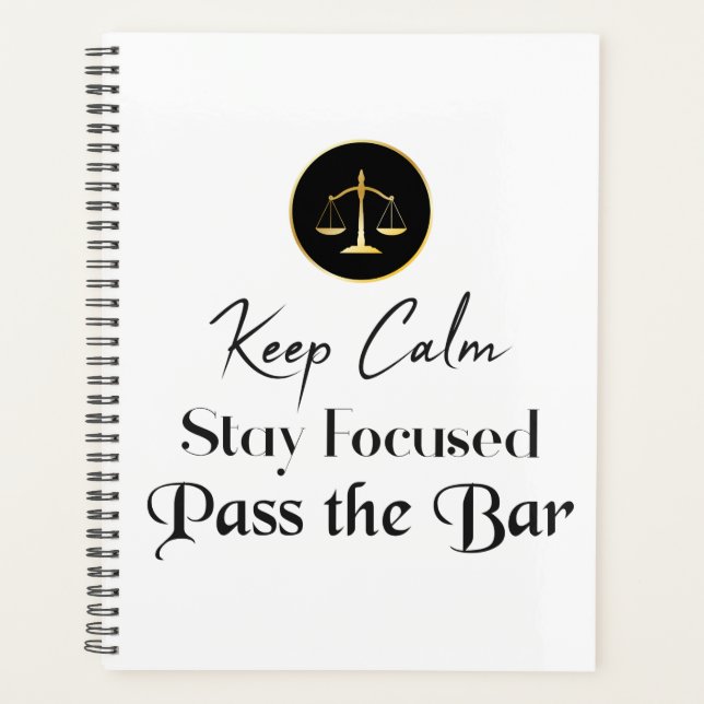 Keep Calm. Stay Focused. Pass the Bar Exam. Planner (Front)