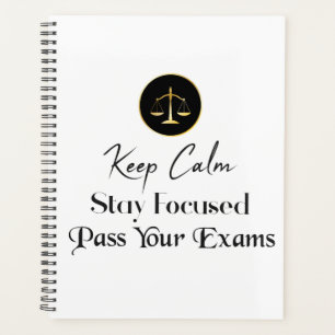 Keep Calm. Stay Focused. Pass Your Law Exams Planner