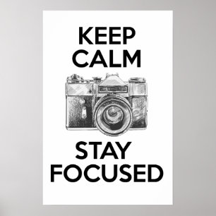 Keep Calm Stay Focused Poster