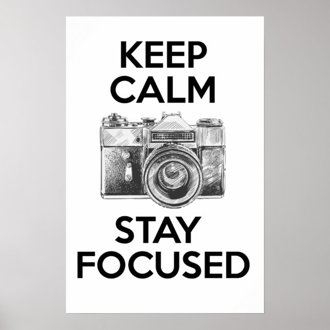 Keep Calm Stay Focused Poster (Front)