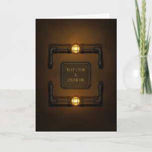 "Keep Calm & Steam On" Steampunk Industrial Sign Card
