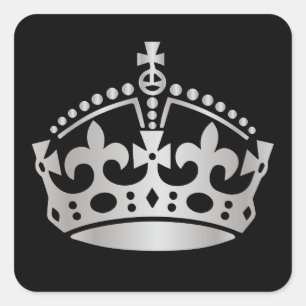 Keep Calm Steel Crown - Change background Square Sticker