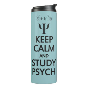 Keep Calm & Study Psych custom name & colour Thermal Tumbler