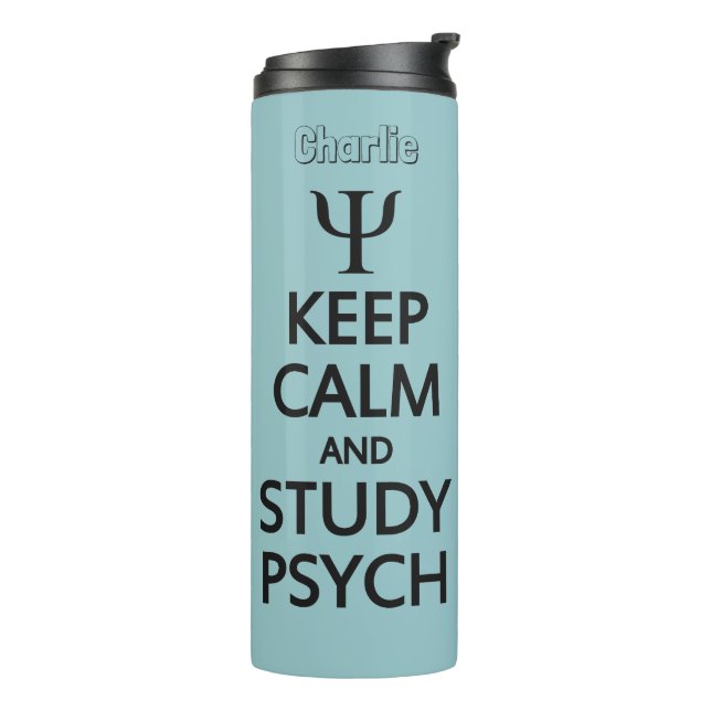 Keep Calm & Study Psych custom name & colour Thermal Tumbler (Rotated Left)