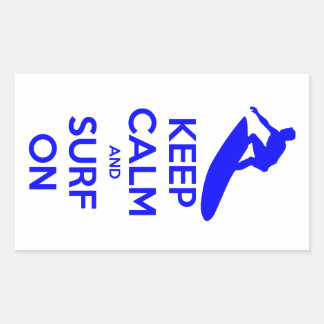 Keep Calm & Surf On Rectangular Sticker