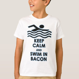 Keep Calm & Swim in Bacon T-Shirt