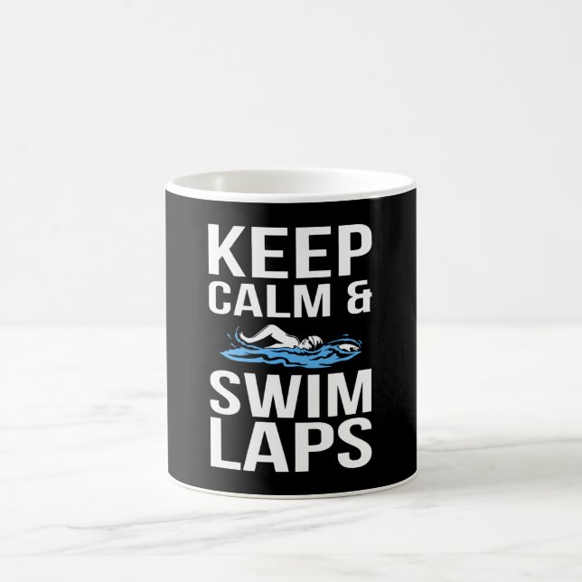 Keep Calm & Swim Laps Funny Swimmer meme Coffee Mug (Center)