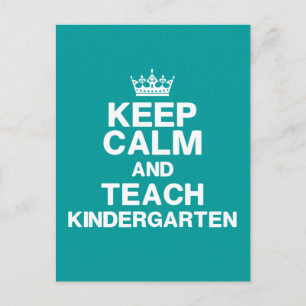 Keep Calm Teach Kindergarten Postcard