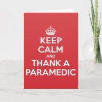 Keep Calm Thank Paramedic Greeting Note Card