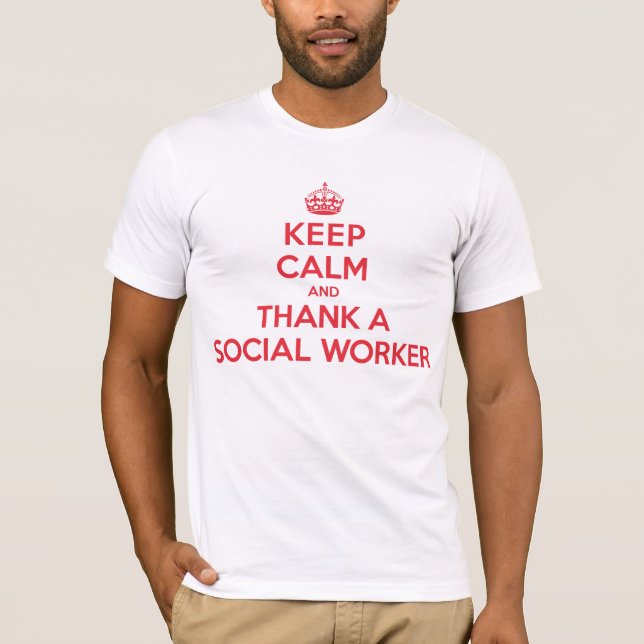 Keep Calm Thank Social Worker T-Shirt (Front)