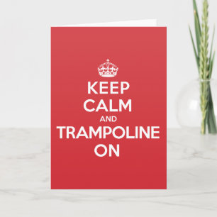 Keep Calm Trampoline Greeting Note Card