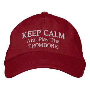 Keep Calm Trombone Music Embroidered Hat