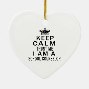 Keep Calm Trust Me I Am A school counsellor Ceramic Tree Decoration