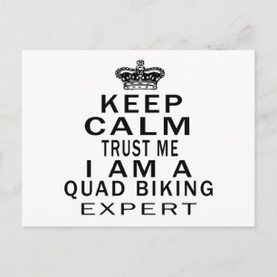 Keep calm trust me I'm a QUAD BIKING expert Postcard