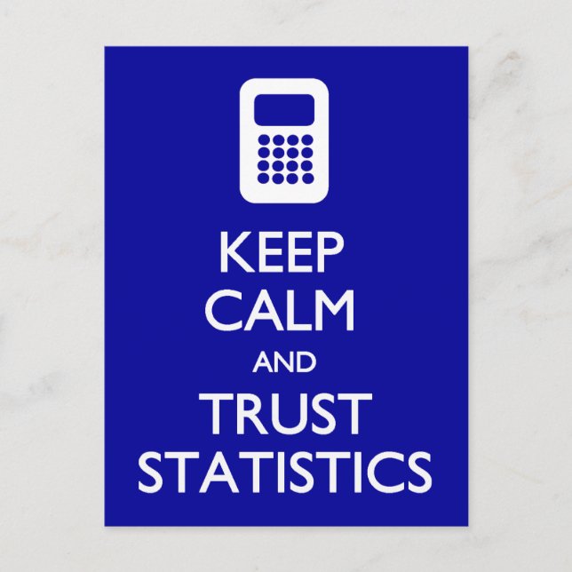 Keep Calm Trust Statistics postcard (Front)