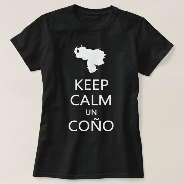 Keep Calm Un Cono SOS Venezuela Dictadura  Gift T-Shirt (Design Front)