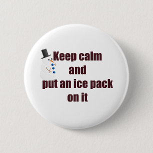 Keep Calm Use Ice Pack 6 Cm Round Badge