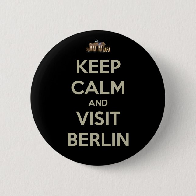 keep calm visit berlin 6 cm round badge (Front)