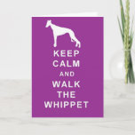 KEEP CALM WALK THE WHIPPET BIRTHDAY GREETINGS CARD<br><div class="desc">Hi I have created this lovely whippet greetings card that you can add your own verse too. Please take a look at my whippet and other items.</div>