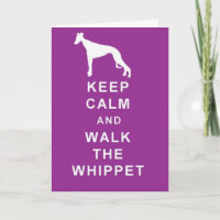 KEEP CALM WALK THE WHIPPET BIRTHDAY GREETINGS CARD