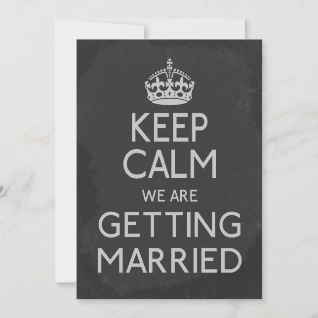 Keep Calm We Are Getting Married Chalkboard Invitation (Front)