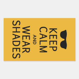 Keep Calm & Wear Shades stickers