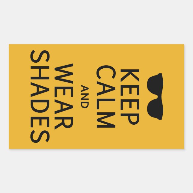 Keep Calm & Wear Shades stickers (Front)